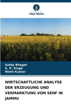 Paperback Wirtschaftliche Analyse Der Erzeugung Und Vermarktung Von Senf in Jammu [German] Book