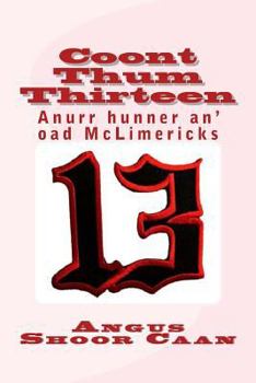 Paperback Coont Thum Thirteen: Anurr hunner an' oad McLimericks Book