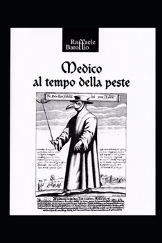 Paperback Medico Al Tempo Della Peste [Italian] Book
