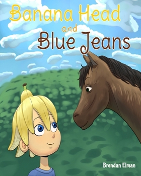 Banana Head and Blue Jeans