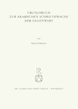 Paperback Ubungsbuch Zur Arabischen Schriftsprache Der Gegenwart [German] Book