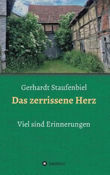 Hardcover Das zerrissene Herz: Viel sind Erinnerungen [German] Book