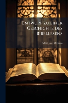 Paperback Entwurf zu einer Geschichte des Bibellesens [German] Book