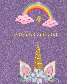 Unicorn Journal G: An activity book for writing and drawing for girls with your favorite character