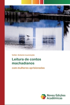 Paperback Leitura de contos machadianos [Portuguese] Book