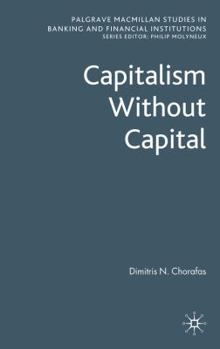 Hardcover Capitalism Without Capital Book