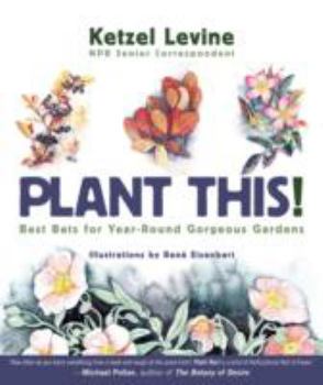Paperback Plant This!: Best Bets for Year-Round Gorgeous Gardens Book