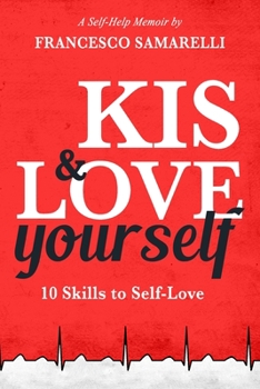 Paperback KIS & LOVE Yourself: 10 Skills to Self-Love Book