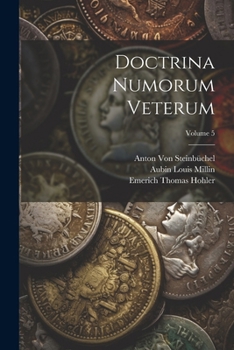 Paperback Doctrina Numorum Veterum; Volume 5 [Latin] Book