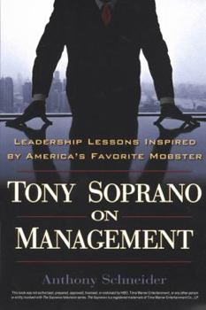 Paperback Tony Soprano on Management: Leadership Lessons Inspired by America's Favorite Mobst Book