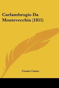 Paperback Carlambrogio Da Montevecchia (1855) [Italian] Book