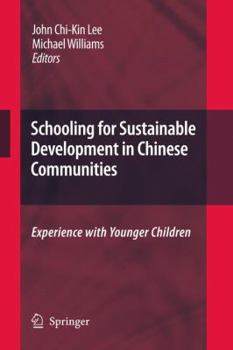 Paperback Schooling for Sustainable Development in Chinese Communities: Experience with Younger Children Book