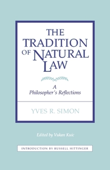 Paperback Tradition of Natural Law: A Philosopher's Reflections Book