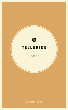 Paperback Wildsam Field Guides: Telluride, Colorado Book