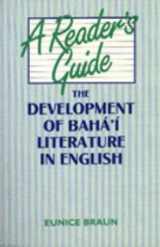 Hardcover A reader's guide: The development of Baha´'i´ literature in English Book