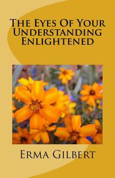 Paperback The Eyes Of Your Understanding Enlightened Book