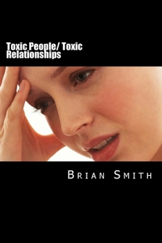 Paperback Toxic People/ Toxic Relationships Book