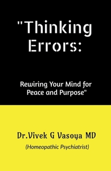 Paperback "Thinking Errors: : Rewiring Your Mind for Peace and Purpose" Book