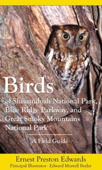 Paperback Birds of Shenandoah National Park, Blue Ridge Parkway, and Great Smoky Mountains National Park: A Field Guide Book