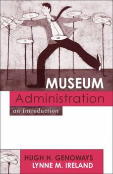 Paperback Museum Administration: An Introduction Book
