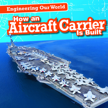 Paperback How an Aircraft Carrier Is Built Book
