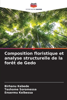 Paperback Composition floristique et analyse structurelle de la forêt de Gedo [French] Book