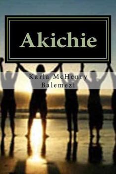 Paperback Akichie: The Hands of God Book