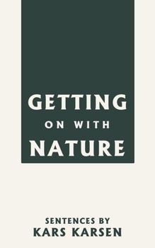 Paperback Getting on with Nature Book