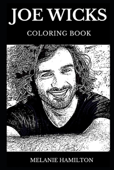 Joe Wicks Coloring Book: Legendary the Body Coach and Famous Fitness Author, Acclaimed Coach and Healthy Living TV Presenter Inspired Adult Coloring Book