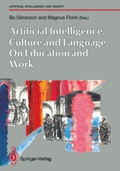 Paperback Artifical Intelligence, Culture and Language: On Education and Work Book