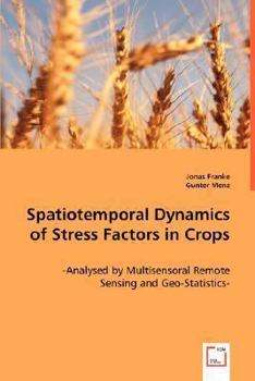 Paperback Spatiotemporal Dynamics of Stress Factors in Crops Book