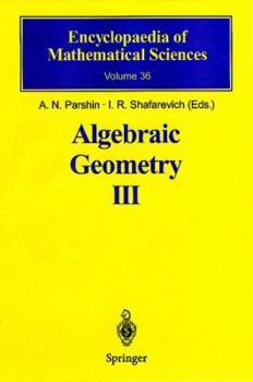 Paperback Algebraic Geometry III: Complex Algebraic Varieties Algebraic Curves and Their Jacobians Book