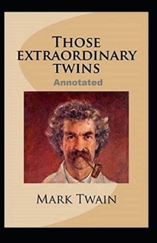 Paperback Those Extraordinary Twins (Annotated edition) Book