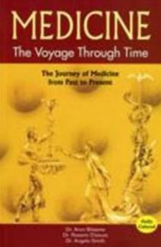 Paperback Medicine: The Voyage Through Time, The Journey of Medicine from Past to Present (Full Color) Book