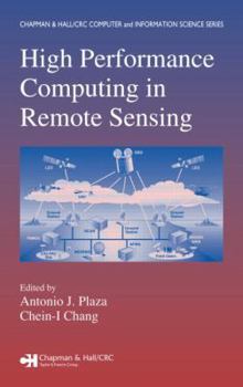 Hardcover High Performance Computing in Remote Sensing Book