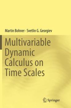 Paperback Multivariable Dynamic Calculus on Time Scales Book