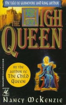 High Queen - Book #2 of the Queen of Camelot