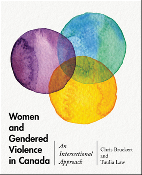 Paperback Women and Gendered Violence in Canada: An Intersectional Approach Book