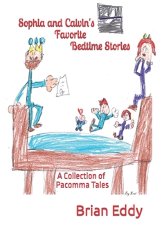 Paperback Sophia and Calvin's Favorite Bedtime Stories: A collection of Pacomma Tales Book
