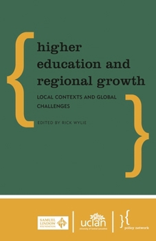 Paperback Higher Education and Regional Growth: Local Contexts and Global Challenges Book