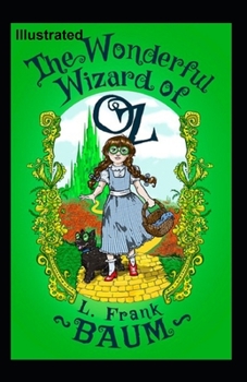The Wonderful Wizard of OZ Illustrated