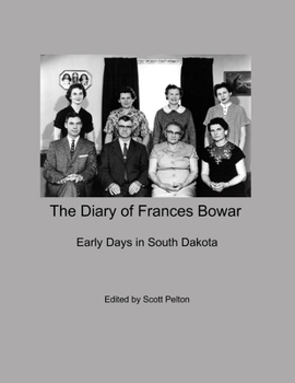 Paperback The Diary of Frances Bowar - Early Days in South Dakota Book
