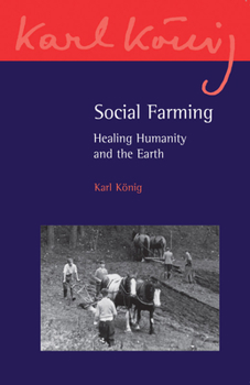Paperback Social Farming: Healing Humanity and the Earth Book