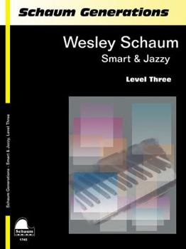 Paperback Generations: Smart & Jazzy: Level 3 Early Intermediate Level (Schaum Publications: Smart & Jazzy) Book