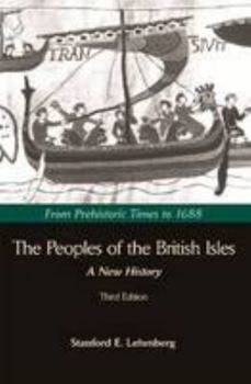 Paperback The Peoples of the British Isles: A New History : From Prehistoric Times to 1688 Book