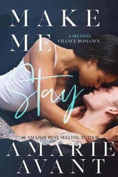 Paperback Make Me Stay: A Second Chance Romance Book