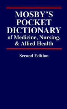 Paperback Mosby's Pocket Dictionary of Medicine, Nursing and Allied Health Book