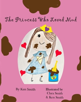 Paperback The Princess Who Loved Mud Book