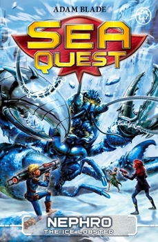 Paperback Sea Quest: Nephro the Ice Lobster: Book 10 Book