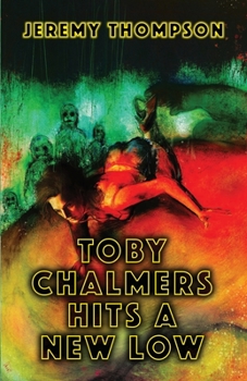 Paperback Toby Chalmers Hits a New Low Book